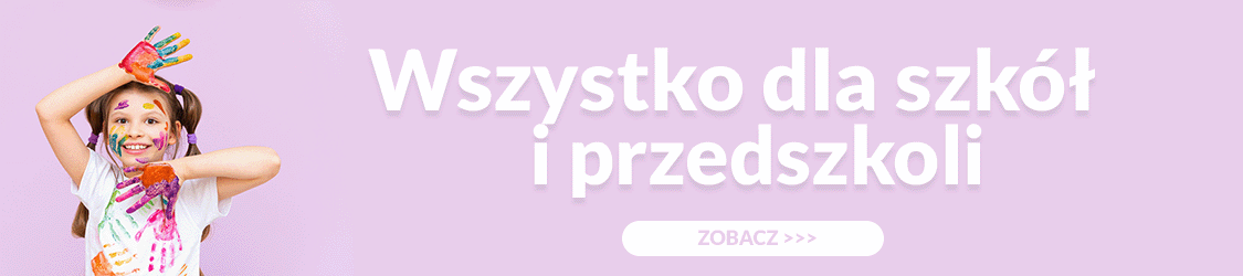 DLA SZKÓŁ I PRZEDSZKOLI