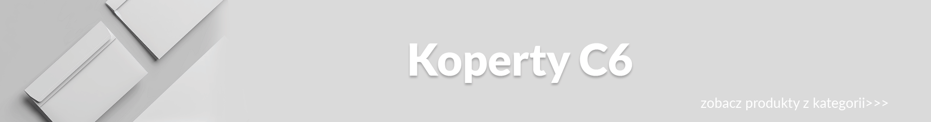 Pakowanie i wysyłka Koperty Koperty standardowe/c6
