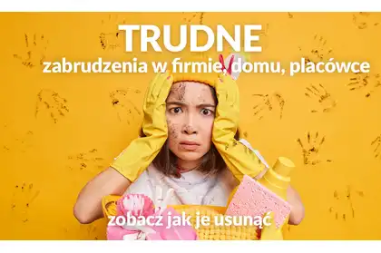 Usuwanie trudnych zabrudzeń w firmie. Jak radzić sobie z tłuszczem, kamieniem i rdzą?