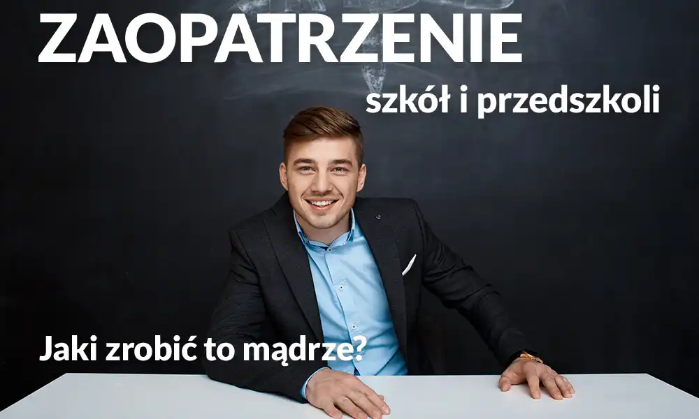 Zakupy zaopatrzeniowe dla placówek oświatowych – jak zamawiać mądrze przed nowym sezonem?